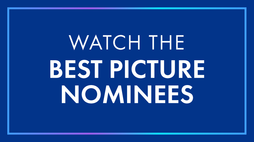 Watch the Best Picture Nominated Movies