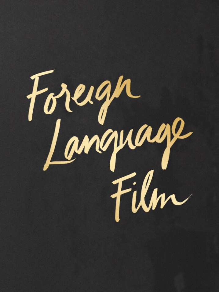 Oscar Week Foreign Language Film Oscar Week Foreign Language Film